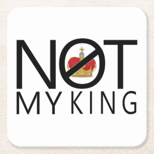 Not My King Square Paper Coaster