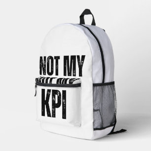 Not My KPI Minimalist Typographic Backpack