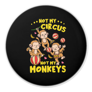 Not My Monkeys Ceramic Knob