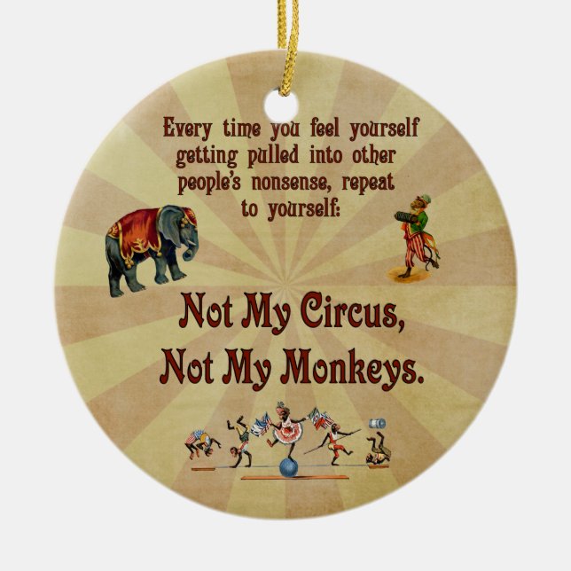Not My Monkeys, Not My Circus Ceramic Tree Decoration (Front)