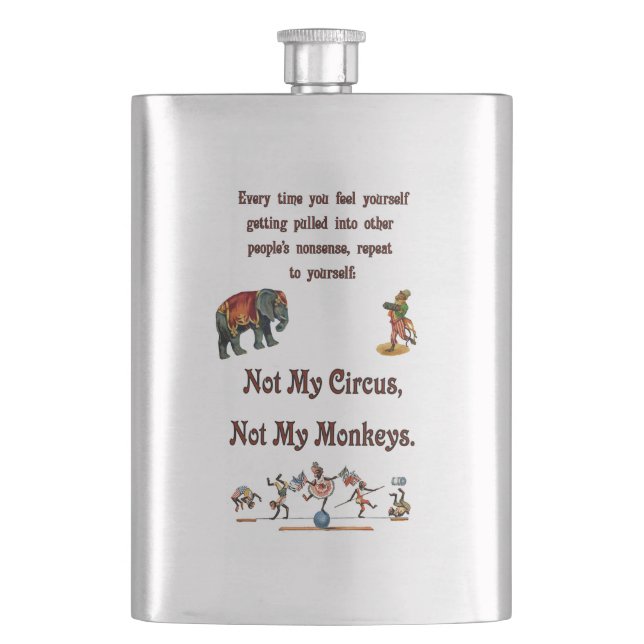 Not My Monkeys, Not My Circus Hip Flask (Front)