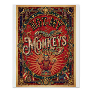 Not My Monkeys! Ringmaster, Red and Gold Poster