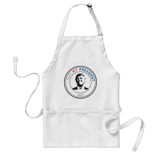 Not my President 2017 Standard Apron (Front)
