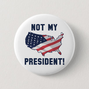 Not My President 6 Cm Round Badge
