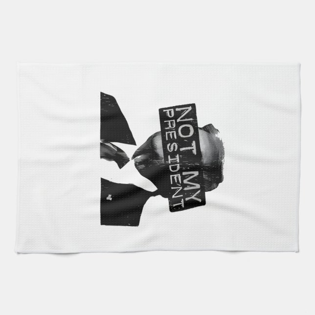 Not my President Anti Trump Inaguration Liberal Tea Towel (Horizontal)