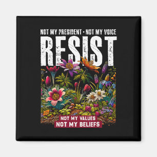 Not My President Anti Trump Political Protest Resi Magnet