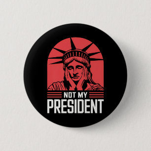 Not My President Impeach Trump Resist Anti Trump 6 Cm Round Badge