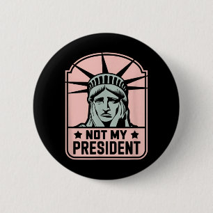 Not My President Impeach Trump Resist Anti Trump 6 Cm Round Badge