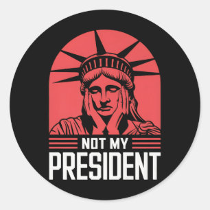 Not My President Impeach Trump Resist Anti Trump Classic Round Sticker