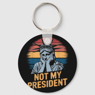 Not My President Impeach Trump Resist Anti Trump Key Ring