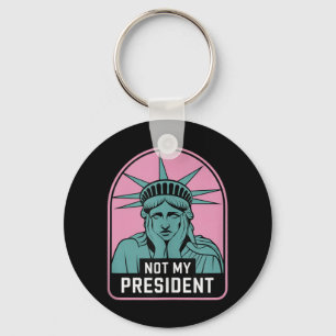 Not My President Impeach Trump Resist Anti Trump Key Ring