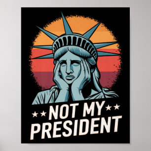Not My President Impeach Trump Resist Anti Trump Poster