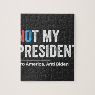Not My President Jigsaw Puzzle