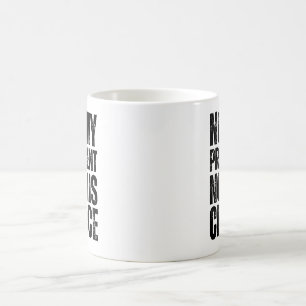 Not My President, Not His Choice - Anti Trump Coffee Mug