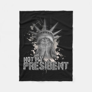 Not My President Statue Of Liberty Anti Trump Fleece Blanket