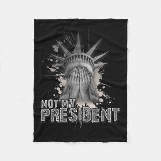 Not My President Statue Of Liberty Anti Trump  Fleece Blanket