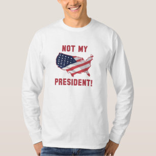 Not My President T-Shirt