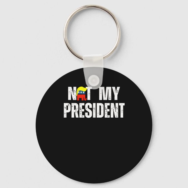 Not My President Trump 2025  Key Ring (Front)