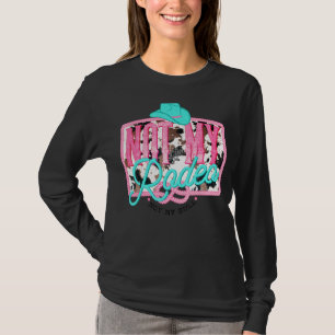 Not My Rodeo Not My Bull Hat Rodeo Cowhide Western T-Shirt