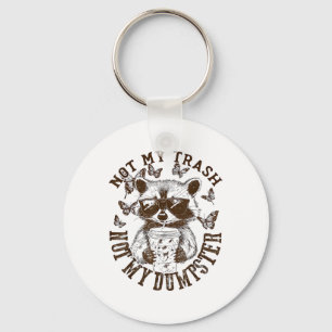 Not My Trash Not My Dumpster Funny Racoon Iced Co Key Ring