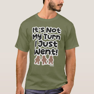 Not My Turn I Just Went Gaming Slogan T-Shirt
