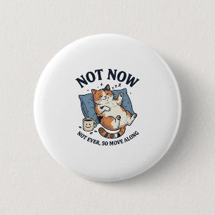 Not Now Lazy Cat Vintage Engraving Funny Cat Desig 6 Cm Round Badge