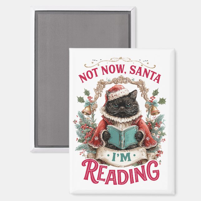 Not Now Santa I'm Reading  Magnet (Front/Back)
