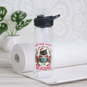 Not Now Santa I'm Reading Water Bottle