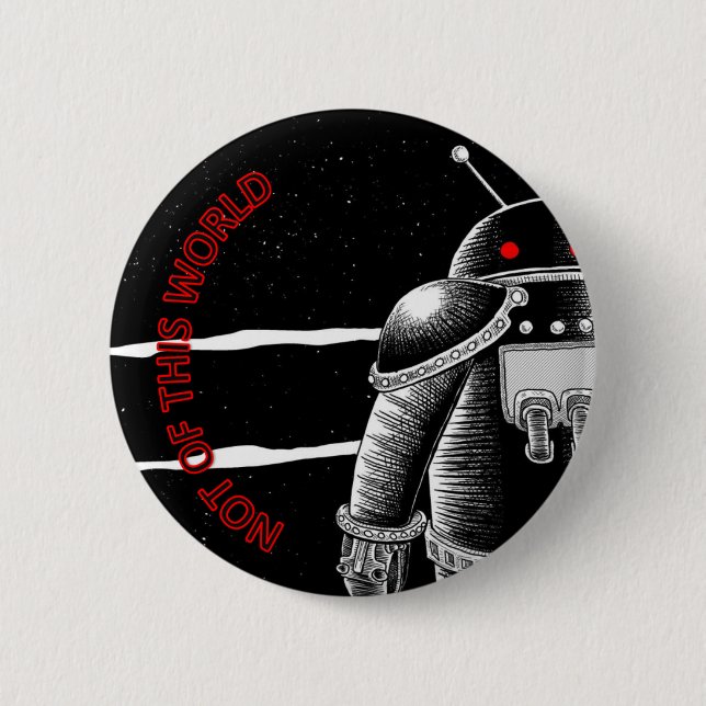 Not of this World 6 Cm Round Badge (Front)