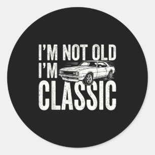 Not old classic retro muscle car funny father's round sticker