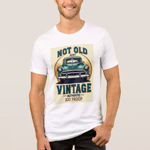Not Old Just Vintage – Classic 1950s Car Shirt for