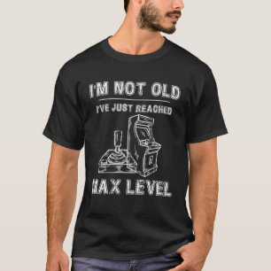 Not Old Reached Max Level Grandpa Vintage Games Ol T-Shirt