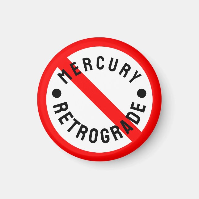 Not on Mercury Retrograde Magnet (Front)