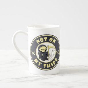 Not on my shift Grim Reaper Halloween quote Bone China Mug