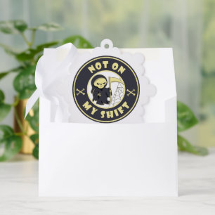 Not on my shift Grim Reaper Halloween quote Tree Decoration Card