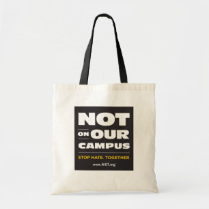 Not On Our Campus Budget Tote Bag