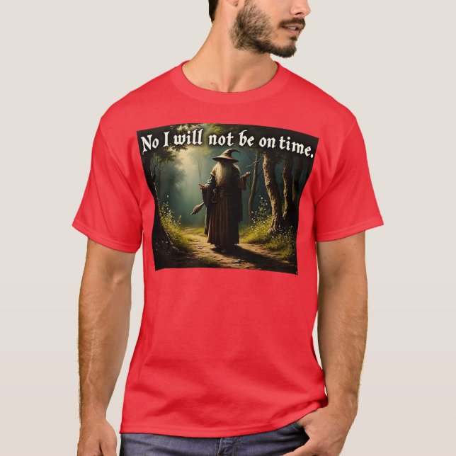 Not on Time T-Shirt (Front)
