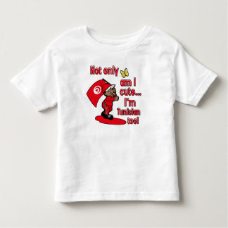 Not only am I cute I'm Tunisian too! Toddler T-Shirt