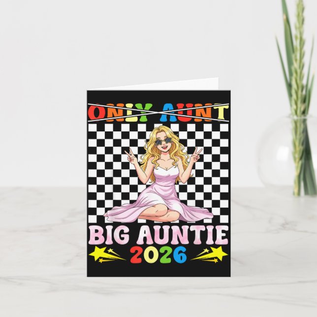 Not Only Aunt I Am Big Auntie In 2026 Cute Girl Fa Card (Front)