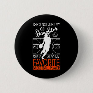 Not Only Daughter Also Bysketbyll Player 6 Cm Round Badge