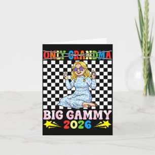 Not Only Grandma I Am Big Gammy Est 2026 Happy Gra Card