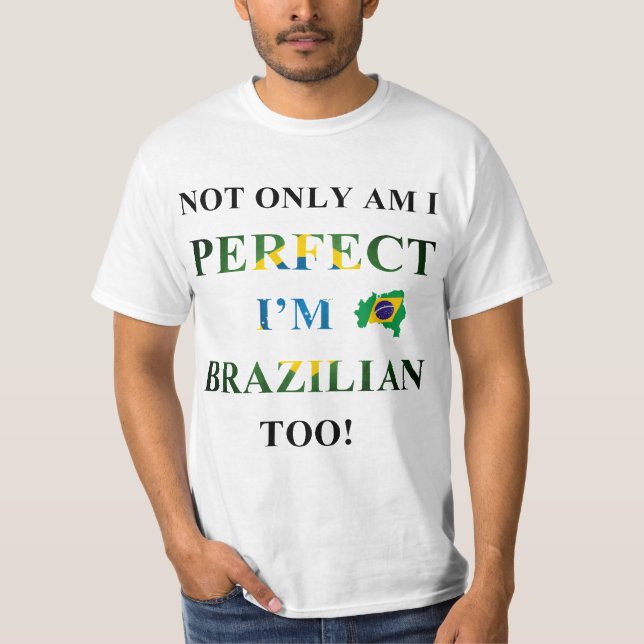 Not only perfect, brazilian T-Shirt (Front)