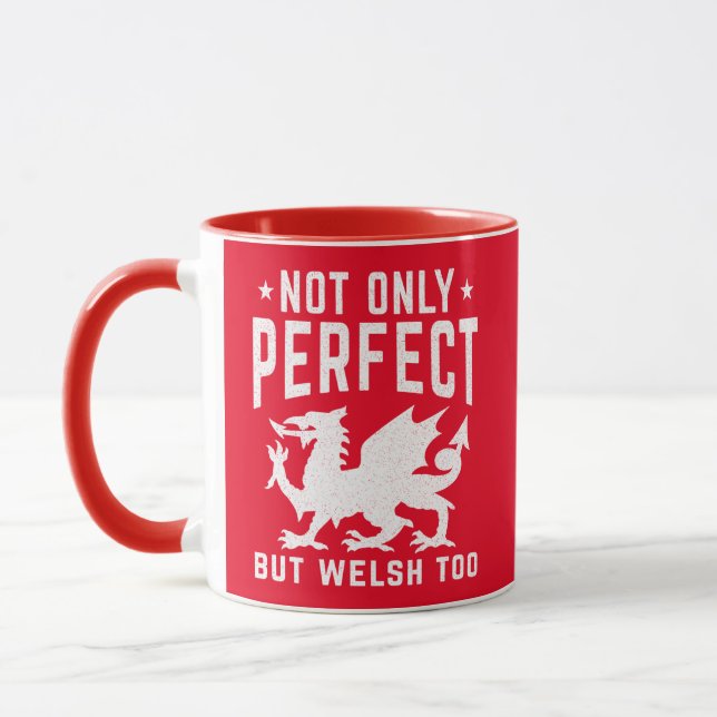 Not Only Perfect But Welsh Too Funny Wales Mug (Left)