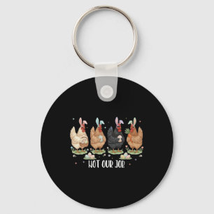 Not Our Job Funny Chickens Egg Hunter Bunny Happy Key Ring
