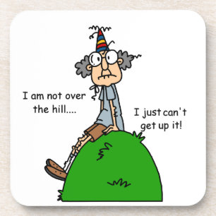 Not Over the Hill Humour Coaster