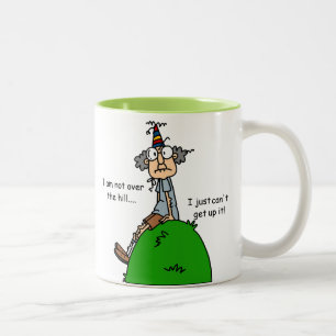Not Over the Hill Humour Two-Tone Coffee Mug
