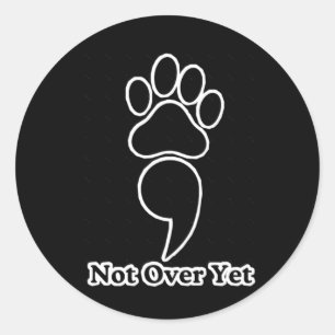 Not Over Yet Paw Print Sticker