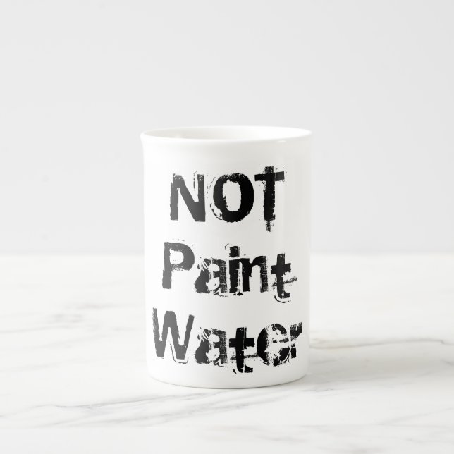 NOT Paint Water, An artist's favourite cup! Bone China Mug (Front)