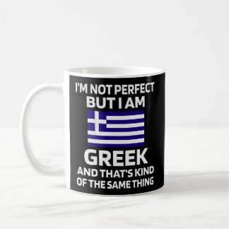 Not Perfect But Greek Greece Flag Greek American Coffee Mug