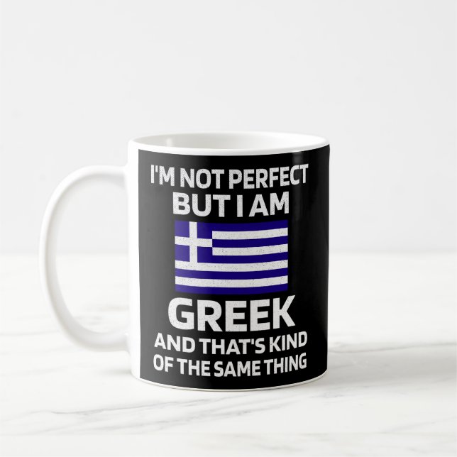 Not Perfect But Greek Greece Flag Greek American Coffee Mug (Left)